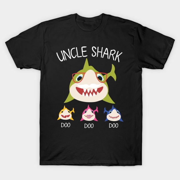 Sharks Swimming Together Happy Father Day Uncle Shark Doo Doo Doo Niece Nephew T-Shirt by DainaMotteut